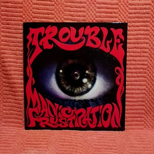 Trouble manic - trouble, lp